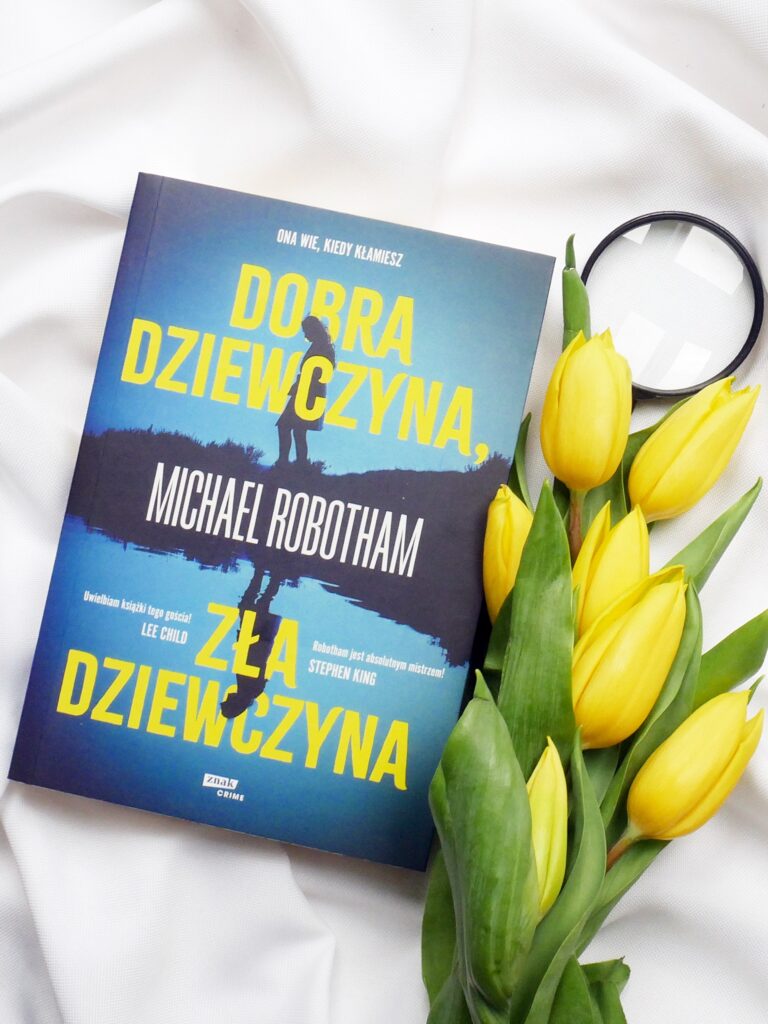 Michael Robotham „Dobra dziewczyna, zła dziewczyna” – recenzja