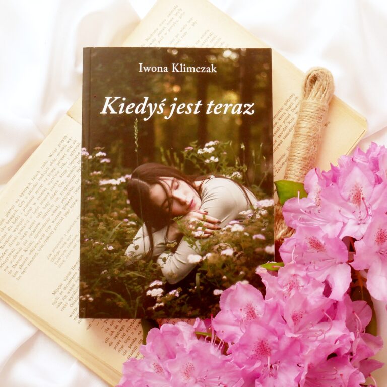 Iwona Klimczak „Kiedyś jest teraz” – recenzja
