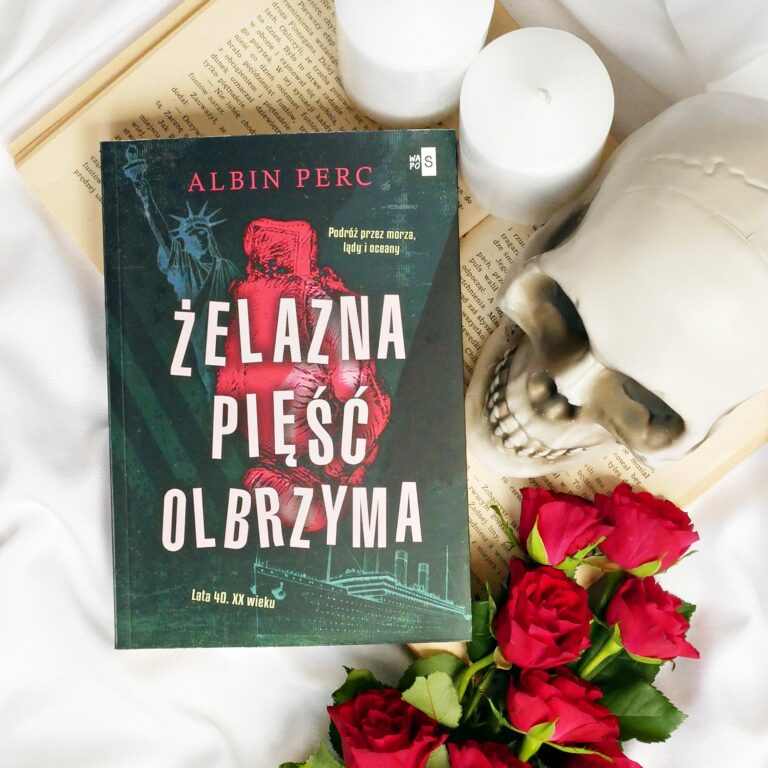 Albin Perc „Żelazna pięść olbrzyma” – recenzja