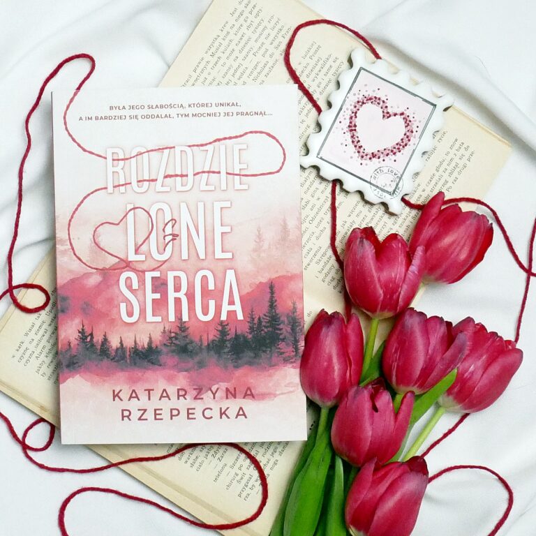 Katarzyna Rzepecka „Rozdzielone serca” – recenzja